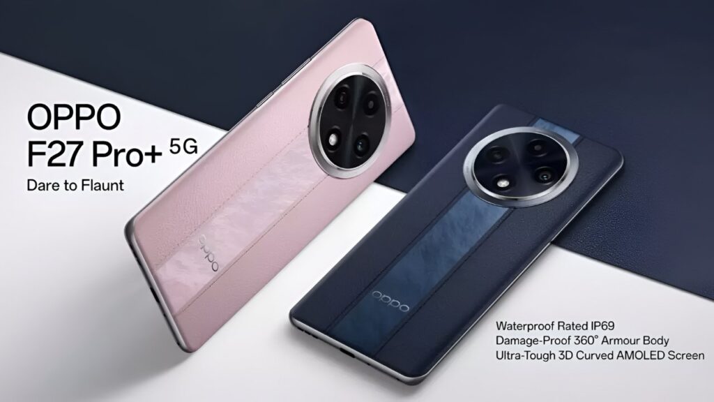 Oppo F27 Pro Plus 5G: diseño elegante, rendimiento potente y conectividad preparada para el futuro